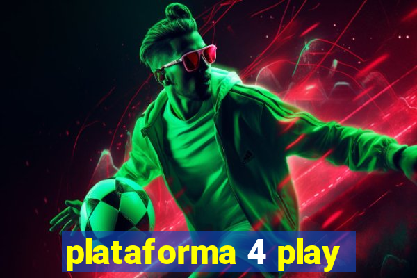 plataforma 4 play